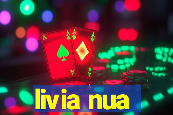 livia nua